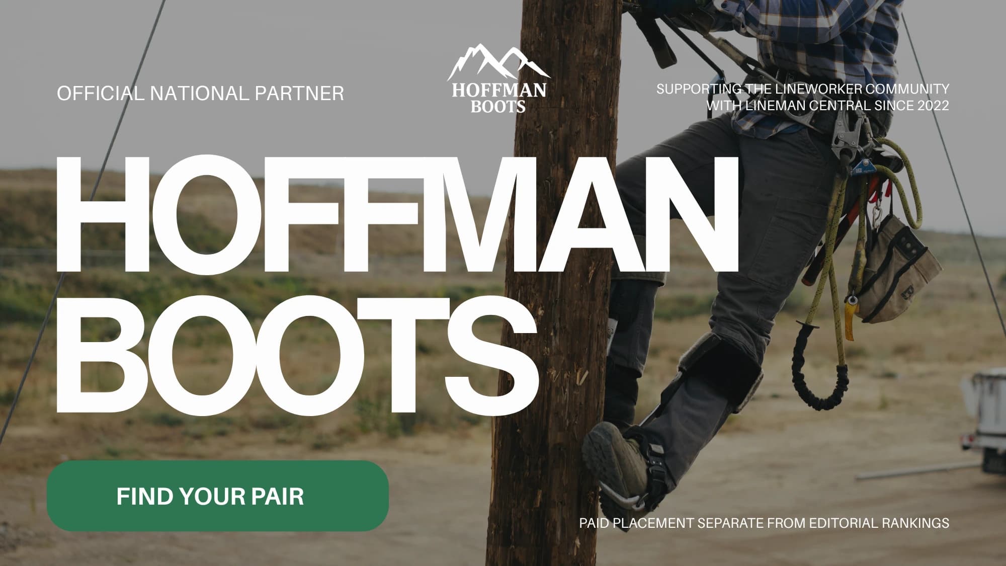 Hoffman Boots, official national partner of Lineman Central since 2022. A lineman climbs a pole in Hoffman boots. Find your pair. Paid placement, separate from editorial rankings.